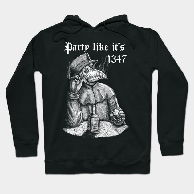 Party like it's 1347 - vintage chill Plague Doctor Hoodie by grimsoulart